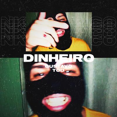 Dinheiro By Gustavo Tod's cover