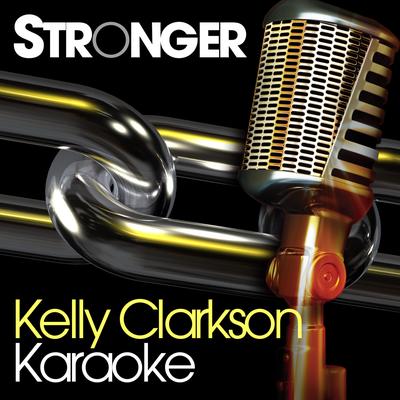 Stronger - Kelly Clarkson Karaoke's cover