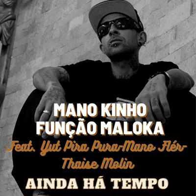 Mano Kinho Função Maloka's cover