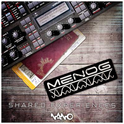 Shared Experiences (Original Mix) By Menog's cover