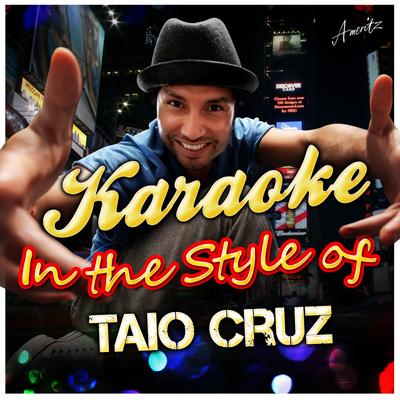 I Can Be (In the Style of Taio Cruz) [Karaoke Version]'s cover