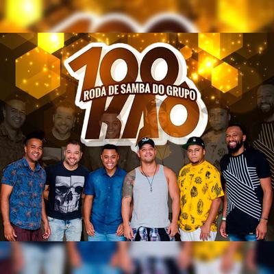 Roda de Samba do Grupo 100 Kaô (Ao Vivo)'s cover