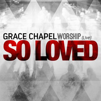 Grace Chapel Worship's cover