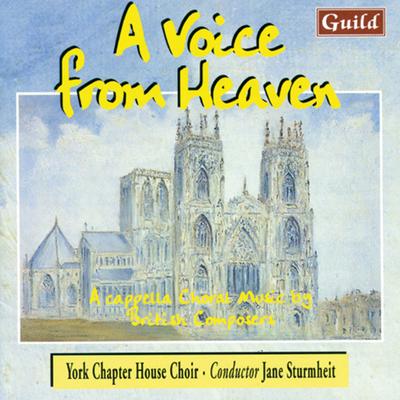 A Voice from Heaven - A Cappella Choral Music by British Composers's cover