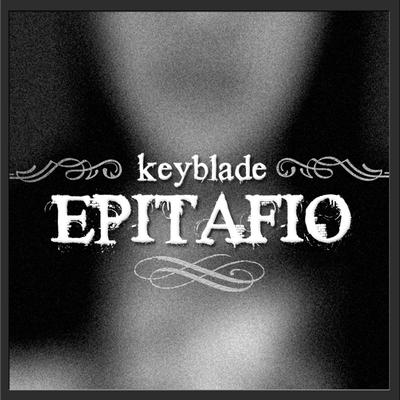 Epitafio By Keyblade's cover