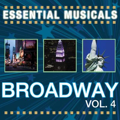 Essential Musicals: Broadway Vol. 4's cover