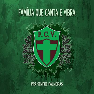 Aqui É Palmeiras By Família que Canta e Vibra's cover