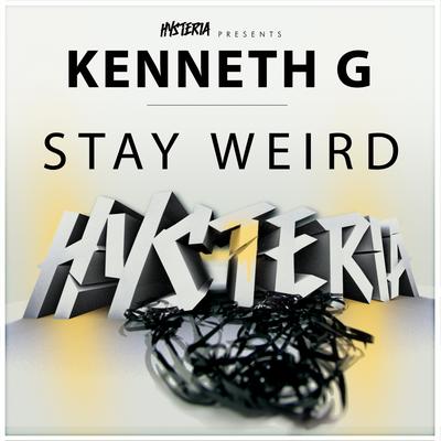 Stay Weird (Original Mix)'s cover