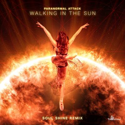 Walking In The Sun (Soul Shine Remix) By Soul Shine, Paranormal Attack's cover