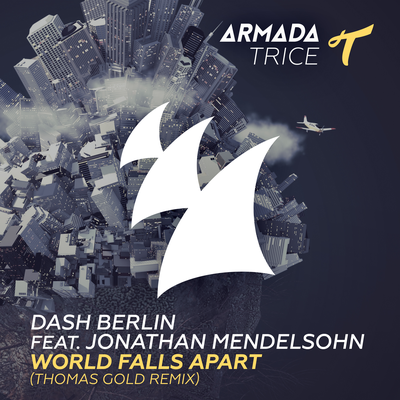 World Falls Apart (Thomas Gold Remix) By Dash Berlin, Jonathan Mendelsohn's cover