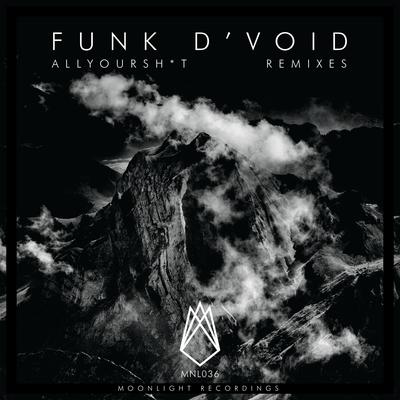 All Your Shit (Drivetrain Remix) By Funk D'Void, Drivetrain's cover
