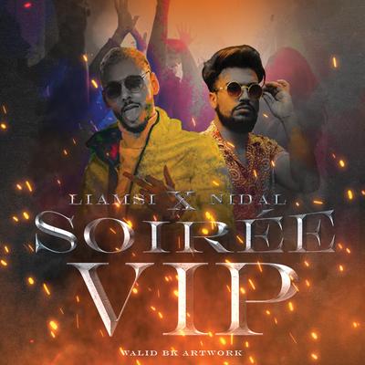 Soirée vip (VIP) By Liamsi, Nidal's cover