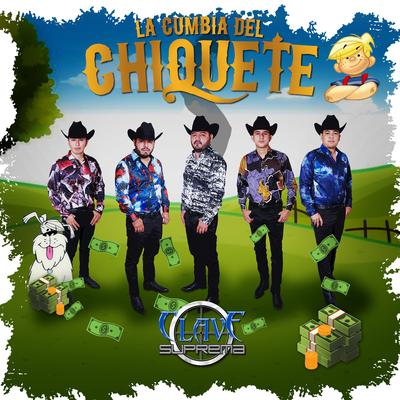 La Cumbia de el Chiquete By Clave Suprema's cover