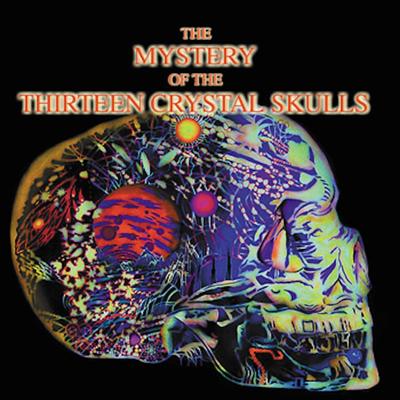 The Mystery Of The Thirteen Crystal Skulls's cover