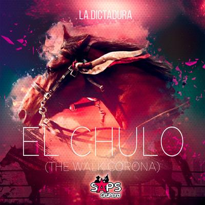 El Chulo (The Walk Corona)'s cover