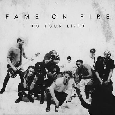 XO TOUR Llif3 By Fame on Fire's cover