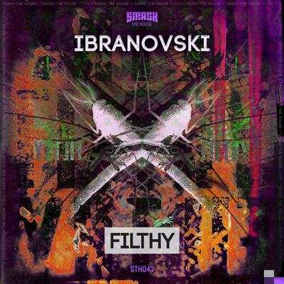 Filthy By Ibranosvki's cover