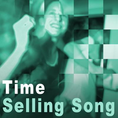 Selling Song By Time's cover