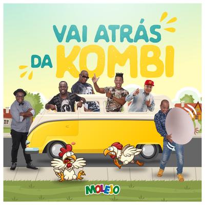 Vai Atrás da Kombi By Molejo's cover