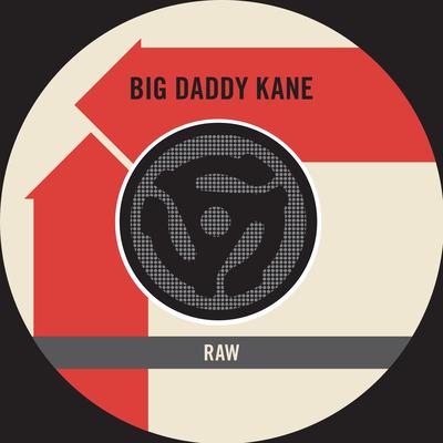 Raw (Edit) [45 Version] By Big Daddy Kane's cover