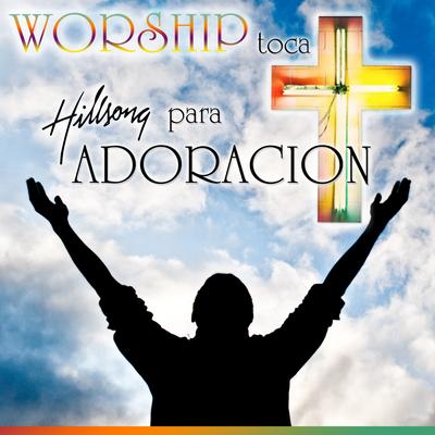 Worship Toca Hillsong para Adoración's cover