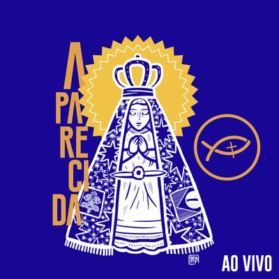 Aparecida (Ao Vivo) By Mayara Marques, Colo de Deus's cover