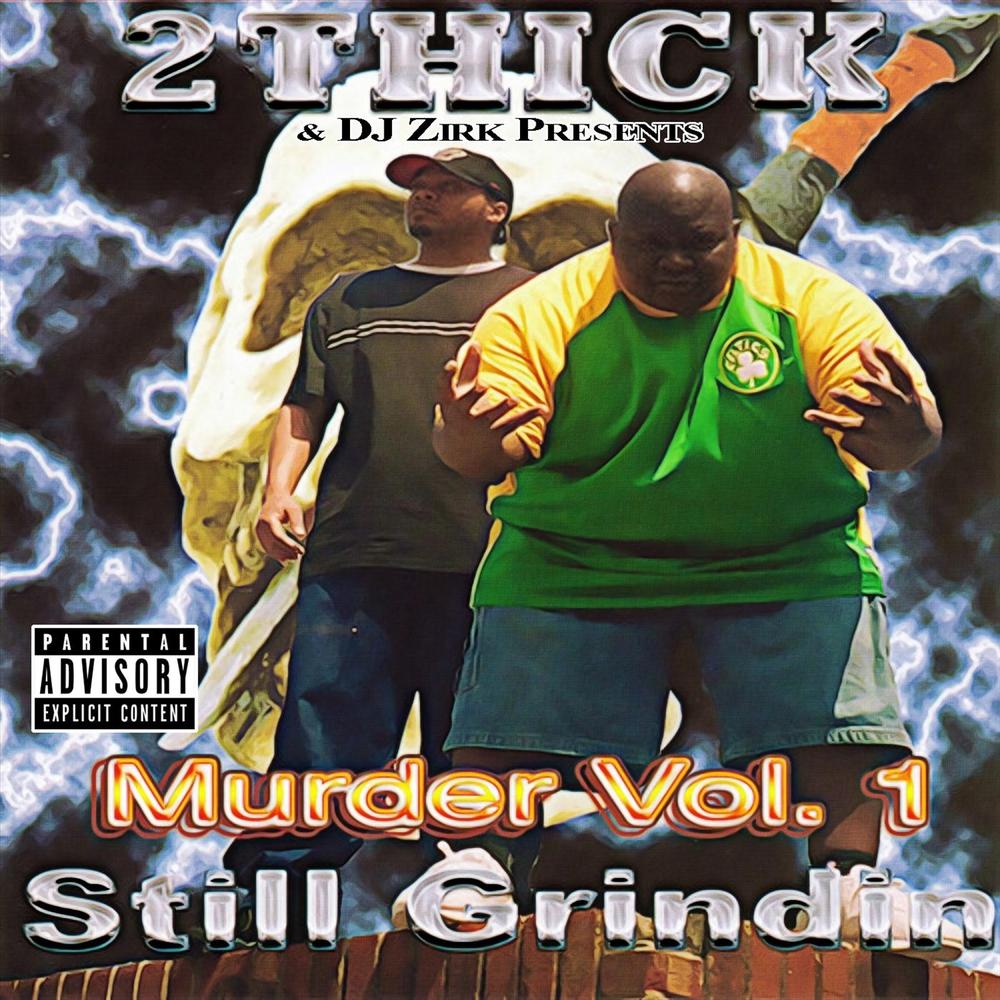 Murder, Vol. 1: Still Grindin' Official Tiktok Music | album by DJ Zirk-2 