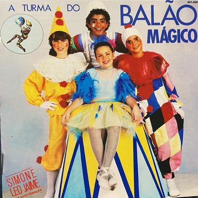 A Turma Do Balão Mágico's cover