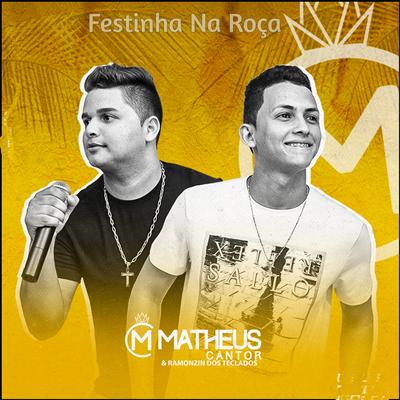 Matuto Se Apaixonou By MATHEUS CANTOR & Ramonzin dos Teclados's cover