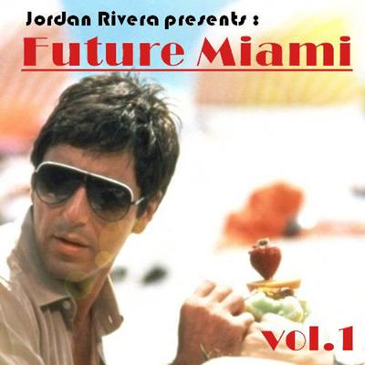 Jordan Rivera Presents: Future Miami, Vol. 1's cover