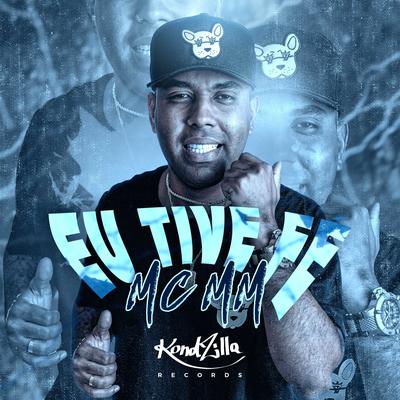 Eu Tive Fé By MC MM's cover