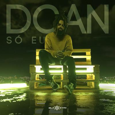 Só Eu By D'can, BlakkStar's cover