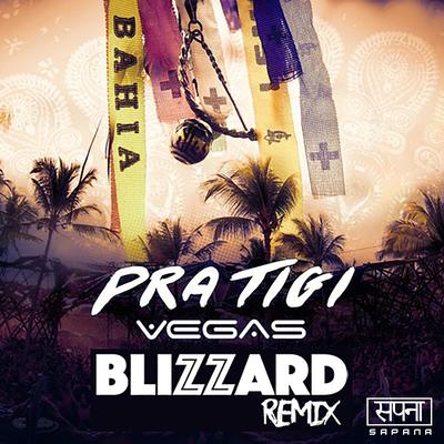 Pratigi (Blizzard Music Remix) By Vegas (Brazil), Blizzard Music's cover