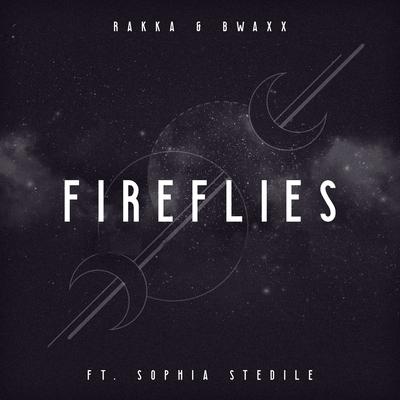 Fireflies (Ona Beat Remix) By Rakka, BWAXX, Sophia Stedile's cover