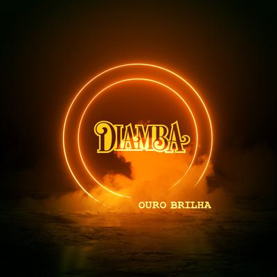 Ouro Brilha By Diamba's cover