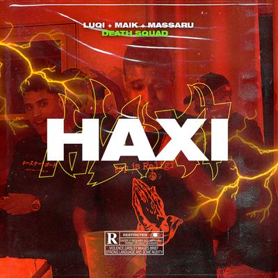 Haxi By Death $quad, EF, MAIK sbkaos, Massaru, D$ Luqi's cover