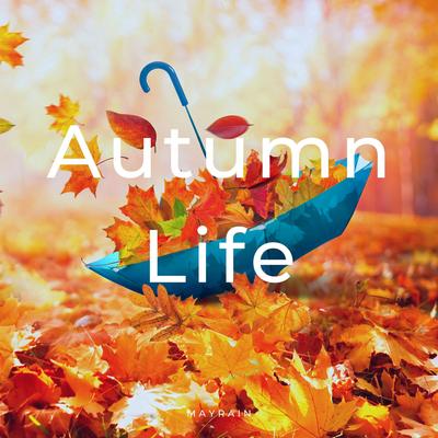 Autumn Life By Mayrain's cover