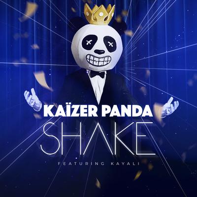 Shake (Radio Edit) By Kaïzer Panda, Kayali's cover
