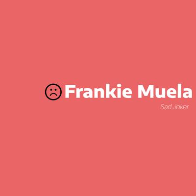 Frankie Muela's cover