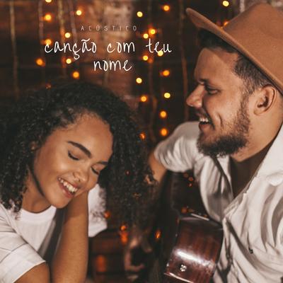 Canção Com Teu Nome (Acústico) By Luamarte's cover