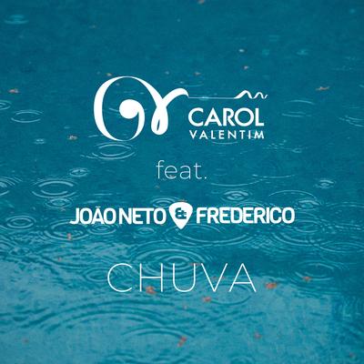 Chuva By Carol Valentim, João Neto & Frederico's cover