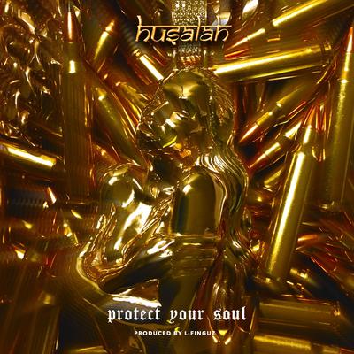 Protect Your Soul By Husalah's cover