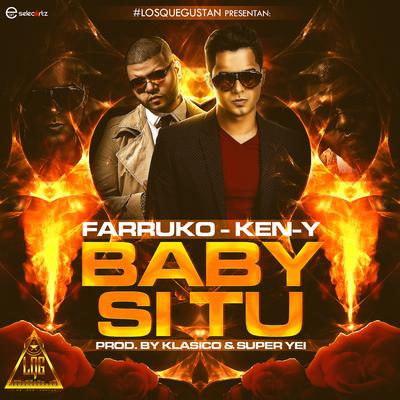 Baby Si Tu (feat. Farruko & Ken-Y) - Single's cover