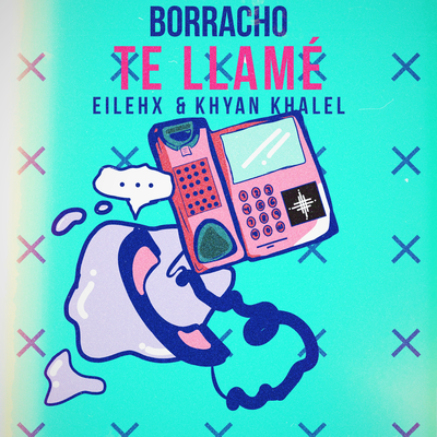 Borracho Te Llamé's cover