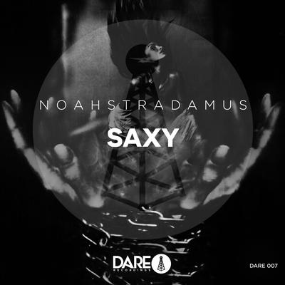SAXY (Radio Edit) By NoahStradamus's cover