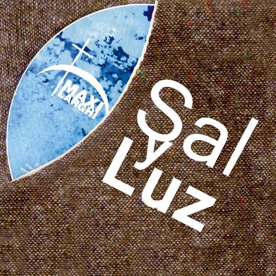 Sal y Luz By Maxi Larghi's cover