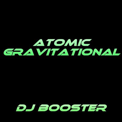 Atomic Gravitational's cover