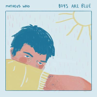Boys Are Blue By Matheus Who's cover