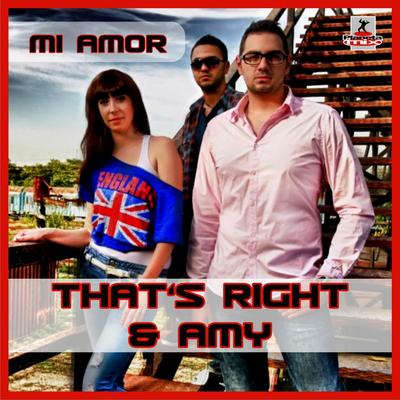 Mi Amor (Teknova Remix) By Amy, That's Right, Teknova's cover