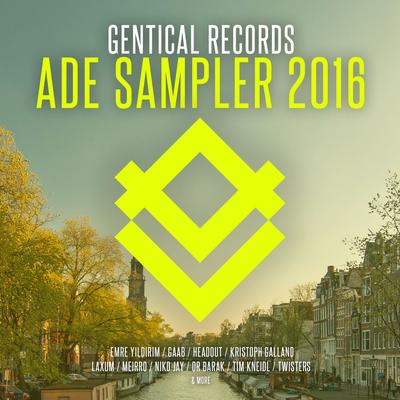 Gentical Records: ADE Sampler 2016's cover